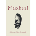Masked - Hardcover