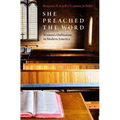 She Preached the Word: Women's Ordination in Modern America - Hardcover