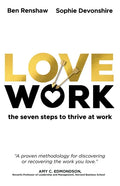 Lovework: The Seven Steps to Thrive at Work - Hardcover