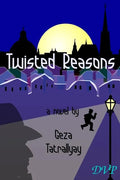 Twisted Reasons - Paperback
