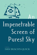 An Impenetrable Screen of Purest Sky - Paperback