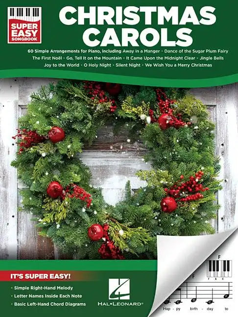 Christmas Carols Super Easy Songbook Beginner-Friendly Piano Sheet Music with Letter Notes and Chord Diagrams 60 Timeless Holiday Classics - Paperback