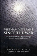 Vietnam Veterans Since the War: The Politics of Ptsd, Agent Orange, and the National Memorial - Paperback