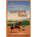 The Continued Saga of the Shadows of Sawtooth Ridge: Dakota Dean's Story - Paperback