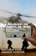 Radical War: Data, Attention and Control in the Twenty-First Century - Paperback