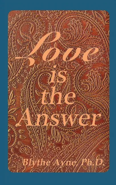 Love is the Answer - Hardcover