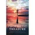 Prophetic Treasure: Revealing Hidden Secrets to the Holy Spirit's Transforming Presence - Paperback