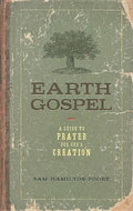 Earth Gospel: A Guide to Prayer for God's Creation - Paperback