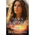 Dawn of Grace: Mary Magdalene's Story - Paperback