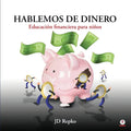Hablemos de dinero: Educación financiera para niños - Paperback