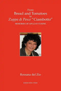 From Bread and Tomatoes to Zuppa di Pesce "Ciambotto" - Paperback