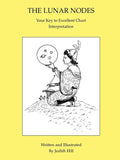 The Lunar Nodes: Your Key to Excellent Chart Interpretation - Paperback