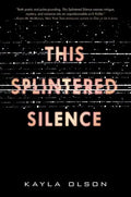This Splintered Silence - Paperback