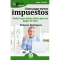 Gu僘Burros Co pagar menos impuestos: Todo lo que debes saber para no pagar de m疽 - Paperback