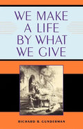 We Make a Life by What We Give - Paperback