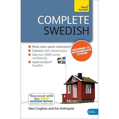 Complete Swedish Beginner to Intermediate Course: Learn to Read, Write, Speak and Understand a New Language with Teach Yourself - Paperback
