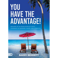 You Have the Advantage!: Walking in the Revelation of God's Covenant of Blessing, Favor, and Strength - Paperback