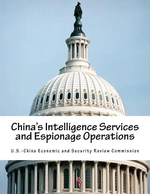 China's Intelligence Services and Espionage Operations - Paperback