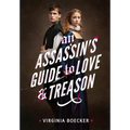 An Assassin's Guide to Love and Treason - Paperback