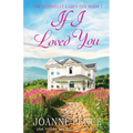 If I Loved You: The Cabin of Love & Magic - Paperback