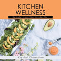 Kitchen Wellness: Beauty From The Inside-Out - Paperback