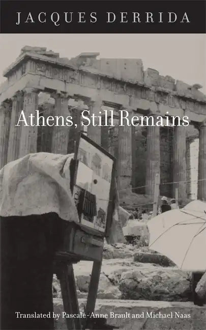 Athens, Still Remains: The Photographs of Jean-François Bonhomme - Hardcover