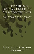 Trebaruna by Jose Leite de Vasconcellos: In three idioms - Paperback