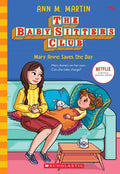 Mary Anne Saves the Day (the Baby-Sitters Club #4): Volume 4 - Hardcover
