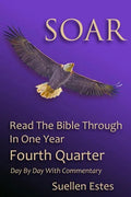 Soar: Read the Bible Through In a Year, Fourth Quarter - Paperback