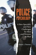 Police Psychology: A New Specialty and New Challenges for Men and Women in Blue - Hardcover