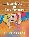 Alex Meets the Baby Monsters - Paperback