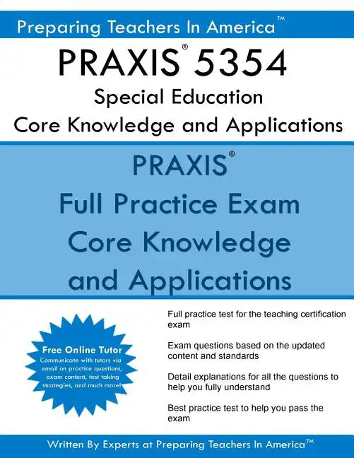 PRAXIS 5354 Special Education: Core Knowledge and Applications: PRAXIS II 5354 Exam - Paperback