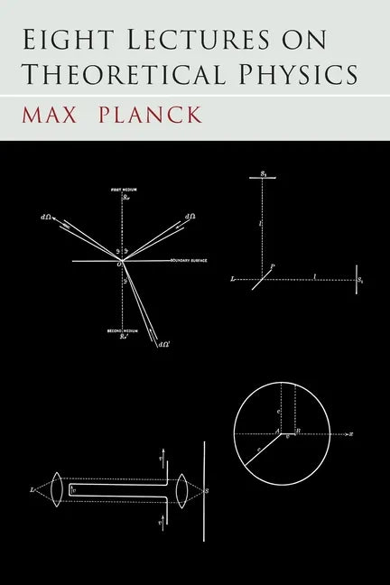 Eight Lectures on Theoretical Physics - Paperback