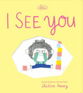 I See You (the Promises Series): A Board Book - Board Book