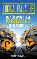 Logical Fallacies: Do You Make These Mistakes in Reasoning? - Hardcover