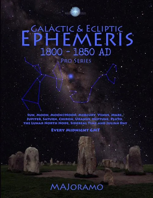 Galactic & Ecliptic Ephemeris 1800 - 1850 Ad - Paperback
