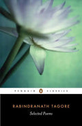Selected Poems of Rabindranath Tagore - Paperback