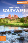 Fodor's Essential Southwest: The Best of Arizona, Colorado, New Mexico, Nevada, and Utah - Paperback