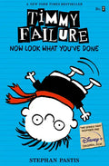 Timmy Failure: Now Look What You've Done - Paperback
