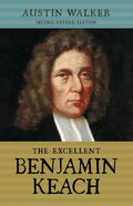 The Excellent Benjamin Keach (PB) - Paperback