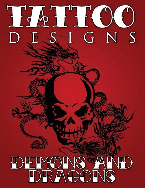 Tattoo Designs (Demons & Dragons) - Paperback