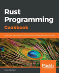 Rust Programming Cookbook - Paperback