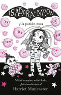 Isadora Moon Y La Poción Rosa / Isadora Moon Gets the Magic Pox - Paperback
