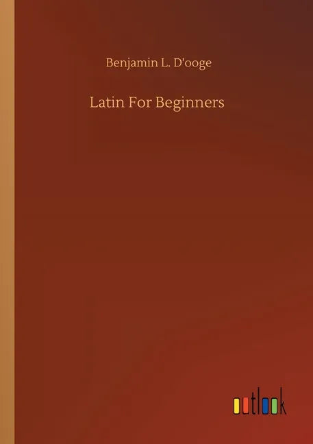 Latin For Beginners - Paperback