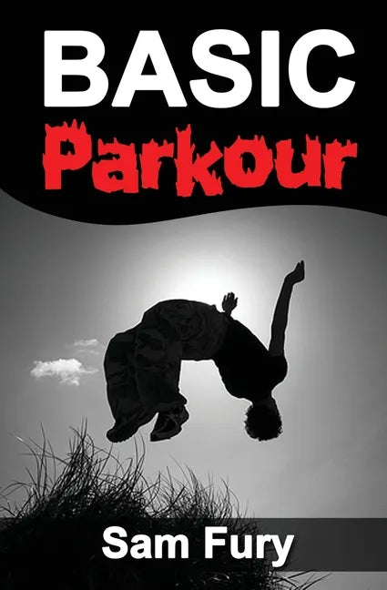 Basic Parkour: Parkour Training For Beginners - Paperback