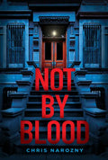 Not by Blood: A Thriller - Hardcover