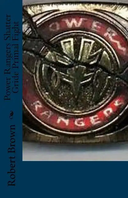 Power Rangers Shatter Gride Primal Fight - Paperback