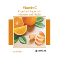 Vitamin C: Important Aspects in Nutrition and Health - Hardcover