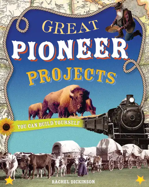 Great Pioneer Projects: You Can Build Yourself - Paperback