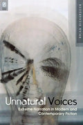 Unnatural Voices: Extreme Narration in Modern and Contempo - Paperback